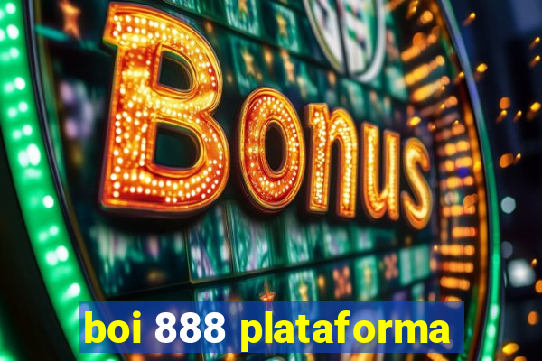 boi 888 plataforma